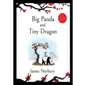 کتاب Big Panda and Tiny Dragon اثر James Norbury