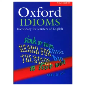 کتاب دیکشنری OXFORD IDIOMS DICTIONARY FOR LEARNERS