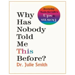 کتاب Why Has Nobody Told Me This Before اثر Julie Smith