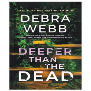 کتاب Deeper Than the Dead اثر Debra Webb