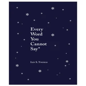 کتاب Every word you cannot say اثر Lain.s Thomas