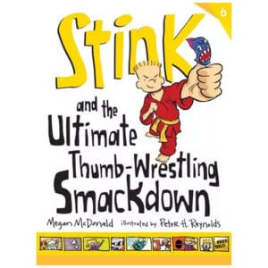 کتاب Stink vol 6 And the Ultimate Thumb-Wrestling Smackdown اثر مگان مک دونالد
