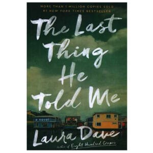 کتاب  The Last Thing He Told Me اثر لارا داو