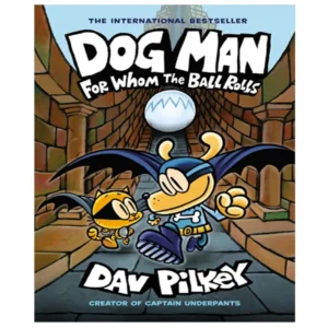کتاب Dog Man For Whom the Ball Rolls اثر دیو پیلکی