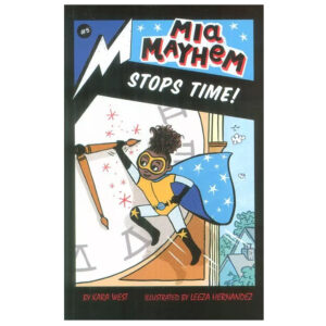 کتاب Mia Mayhem Stops Time اثر کارا وست