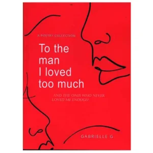 کتاب To the man I loved too much اثر گابریل گارسیا مارکز