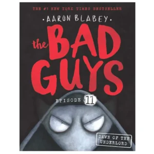 کتاب THE BAD GUYS 11 اثر آرون بلیبی